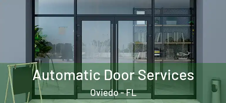  Automatic Door Services Oviedo - FL