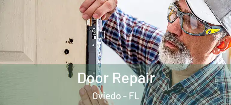  Door Repair Oviedo - FL