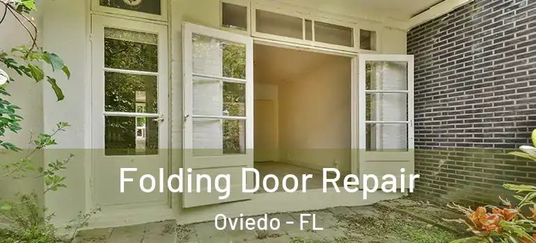 Folding Door Repair Oviedo - FL
